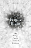 The Fragile Brain (eBook, PDF)