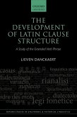 The Development of Latin Clause Structure (eBook, PDF)