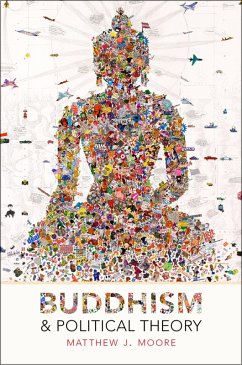 Buddhism and Political Theory (eBook, PDF) - Moore, Matthew J.