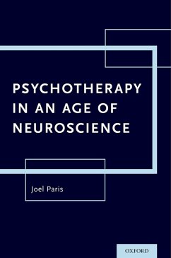 Psychotherapy in An Age of Neuroscience (eBook, PDF) - Paris, Joel