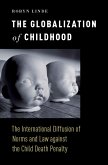 The Globalization of Childhood (eBook, PDF)