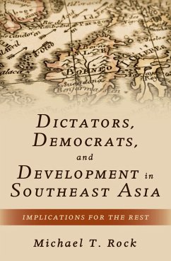 Dictators, Democrats, and Development in Southeast Asia (eBook, PDF) - Rock, Michael T.