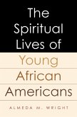 The Spiritual Lives of Young African Americans (eBook, PDF)