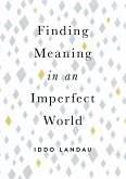 Finding Meaning in an Imperfect World (eBook, PDF)