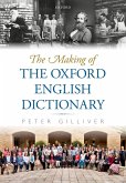 The Making of the Oxford English Dictionary (eBook, PDF)