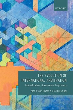 The Evolution of International Arbitration (eBook, PDF) - Stone Sweet, Alec; Grisel, Florian