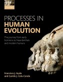 Processes in Human Evolution (eBook, PDF) Processes in Human Evolution (eBook, PDF)
