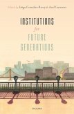 Institutions For Future Generations (eBook, PDF)