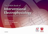 The EHRA Book of Interventional Electrophysiology (eBook, PDF) The EHRA Book of Interventional Electrophysiology (eBook, PDF)
