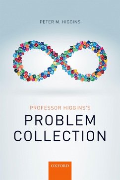 Professor Higgins's Problem Collection (eBook, PDF) - Higgins, Peter M.