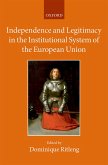 Independence and Legitimacy in the Institutional System of the European Union (eBook, PDF)