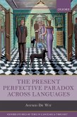 The Present Perfective Paradox across Languages (eBook, PDF)