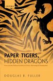 Paper Tigers, Hidden Dragons (eBook, PDF)
