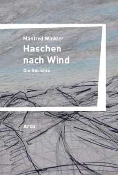 Haschen nach Wind - Winkler, Manfred