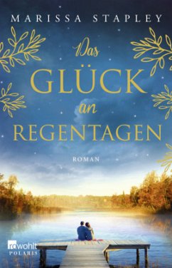 Das Glück an Regentagen - Stapley, Marissa