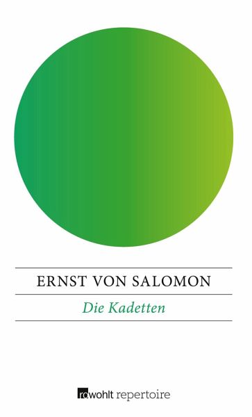 Die Kadetten von Ernst von Salomon als Taschenbuch - Portofrei bei bücher.de