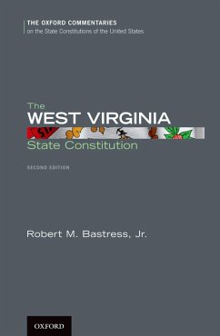 The West Virginia State Constitution (eBook, PDF) - Bastress, Robert M. Jr.