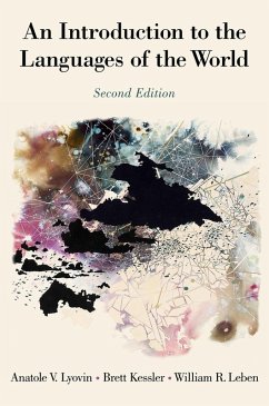 An Introduction to the Languages of the World (eBook, PDF) - Lyovin, Anatole; Kessler, Brett; Leben, William