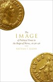 The Image of Political Power in the Reign of Nerva, AD 96-98 (eBook, PDF)