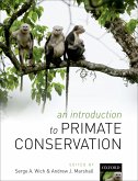 An Introduction to Primate Conservation (eBook, PDF) An Introduction to Primate Conservation (eBook, PDF)