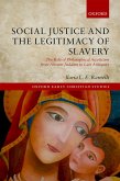 Social Justice and the Legitimacy of Slavery (eBook, PDF)