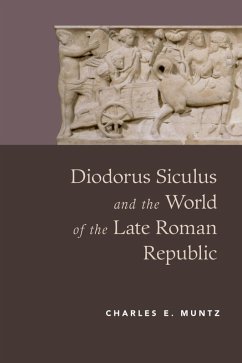 Cover Diodorus Siculus and the World of the Late Roman Republic (eBook, PDF)