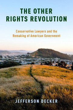 The Other Rights Revolution (eBook, PDF) - Decker, Jefferson