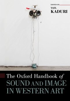 The Oxford Handbook of Sound and Image in Western Art (eBook, PDF) - Kaduri, Yael