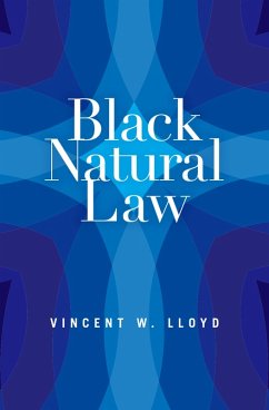 Black Natural Law (eBook, ePUB) - Lloyd, Vincent W.