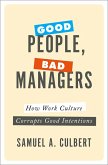 Good People, Bad Managers (eBook, PDF)