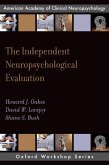 The Independent Neuropsychological Evaluation (eBook, PDF)