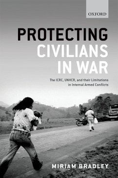 Protecting Civilians in War (eBook, PDF) - Bradley, Miriam