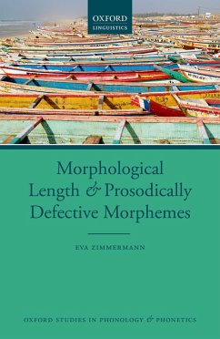 Morphological Length and Prosodically Defective Morphemes (eBook, PDF) - Zimmermann, Eva