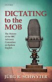 Dictating to the Mob (eBook, PDF)