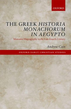 The Greek Historia Monachorum in Aegypto (eBook, PDF) - Cain, Andrew