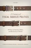 A Century of Fiscal Squeeze Politics (eBook, PDF)