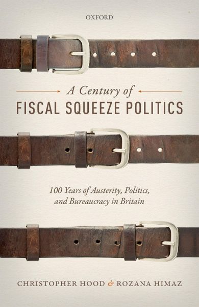 A Century of Fiscal Squeeze Politics (eBook, PDF) A Century of Fiscal Squeeze Politics (eBook, PDF)