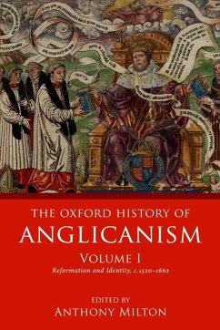 Cover The Oxford History of Anglicanism, Volume I (eBook, ePUB)