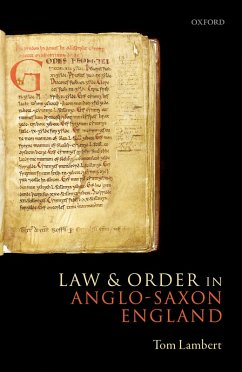 Law and Order in Anglo-Saxon England (eBook, PDF) - Lambert, Tom