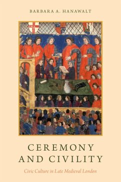 Ceremony and Civility (eBook, PDF) - Hanawalt, Barbara A.