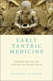 Early Tantric Medicine (eBook, PDF) Early Tantric Medicine (eBook, PDF)