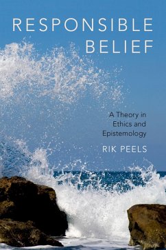Responsible Belief (eBook, PDF) - Peels, Rik
