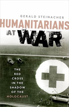 Humanitarians at War (eBook, PDF) - Steinacher, Gerald