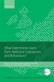 What Determines Harm from Addictive Substances and Behaviours? (eBook, PDF)