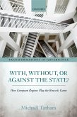 With, Without, or Against the State? (eBook, PDF)