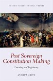 Post Sovereign Constitution Making (eBook, PDF)