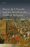 Pierre de L'Estoile and his World in the Wars of Religion (eBook, PDF)