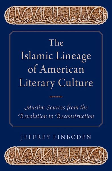 The Islamic Lineage of American Literary Culture (eBook, PDF)