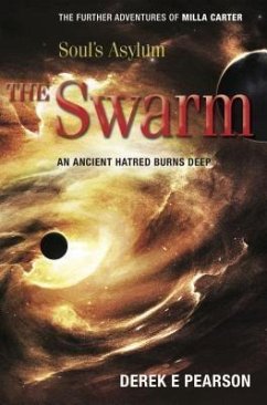 Soul's Asylum - The Swarm (eBook, ePUB) - Pearson, Derek E.