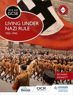 OCR GCSE History SHP: Living under Nazi Rule 1933-1945 (eBook, ePUB) - Kennett, Richard